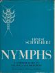 NYMPHS: A COMPLETE GUIDE TO NATURALS AND THEIR IMITATIONS. By Ernest Schwiebert.