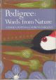 PEDIGREE: ESSAYS ON THE ETYMOLOGY OF WORDS FROM NATURE. By Stephen Potter and Laurens Sargent. New Naturalist No. 56.