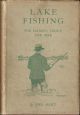 LAKE FISHING FOR SALMON, TROUT AND PIKE. By Jock Scott.