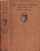 THE ART OF LAKE FISHING (WITH SUNK FLY): A PRACTICAL HANDBOOK ON TROUT AND SALMON FISHING AND THE GROWTH AND PRESERVATION OF TROUT IN LAKES. By Sidney Spencer. With a foreword by R.L. Marston. With plates and text figures.