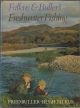 FALKUS and BULLER'S FRESHWATER FISHING. A book of tackles and techniques, with some notes on various fish, fish recipes, fishing safety and sundry other matters. By Fred Buller and Hugh Falkus. First edition.