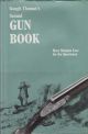 GOUGH THOMAS'S SECOND GUN BOOK: MORE SHOTGUN LORE FOR THE SPORTSMAN. [by] G.T. Garwood.