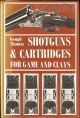 SHOTGUNS AND CARTRIDGES FOR GAME AND CLAYS. [by] Gough Thomas. (G.T. Garwood).