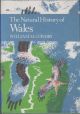 THE NATURAL HISTORY OF WALES. By William Condry, M.A., M.Sc. Collins New Naturalist No. 66. Standard Hardback First Edition.