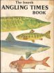 THE FOURTH ANGLING TIMES BOOK. Edited by Peter Tombleson and Jack Thorndike. Illustrated by Ernest Petts.