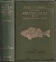 THE FISHES OF THE BRITISH ISLES: BOTH FRESH WATER AND SALT. By J. Travis Jenkins.