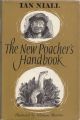 THE NEW POACHER'S HANDBOOK: FOR THE MAN WITH THE HARE-POCKET AND THE BOY WITH THE SNARE. By Ian Niall.