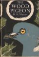 THE WOOD-PIGEON. By R.K. Murton. New Naturalist Monograph No. 20.