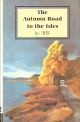 THE AUTUMN ROAD TO THE ISLES. By 'BB'. 65 engravings by Denys Watkins-Pitchford ARCA, FRSA.