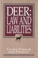 DEER: LAW AND LIABILITIES. By Charlie Parkes and John Thornley.