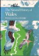 THE NATURAL HISTORY OF WALES. By William Condry, M.A., M.Sc. Collins New Naturalist No. 66. Standard Hardback First Edition.