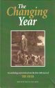 THE CHANGING YEAR. Edited by Karen Alexander.