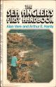 THE SEA ANGLER'S FIRST HANDBOOK. By Alan Vare and Arthur E. Hardy.