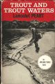 TROUT AND TROUT WATERS. By Lancelot R. Peart. Angling Times Series.