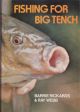 FISHING FOR BIG TENCH. By Barrie Rickards and Ray Webb.