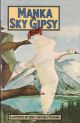 MANKA, THE SKY GIPSY: THE STORY OF A WILD GOOSE. Written and illustrated by D.J. Watkins-Pitchford ('B.B.'). With a foreword by Sir Peter Scott.