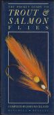 THE POCKET GUIDE TO TROUT AND SALMON FLIES. Compiled by John Buckland.