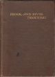 BROOK AND RIVER TROUTING: A MANUAL OF MODERN NORTH COUNTRY METHODS. By Harfield H. Edmonds and Norman N. Lee. First edition.