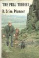 THE FELL TERRIER. By D. Brian Plummer.