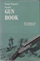 GOUGH THOMAS'S SECOND GUN BOOK: MORE SHOTGUN LORE FOR THE SPORTSMAN. [by] G.T. Garwood.