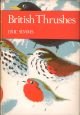 BRITISH THRUSHES. By Eric Simms. New Naturalist No. 63.