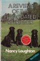 A REVIEW OF THE FLAT-COATED RETRIEVER. By Nancy Laughton. Second edition.