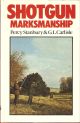 SHOTGUN MARKSMANSHIP. By Percy Stanbury and G.L. Carlisle. Photography by G.L. Carlisle.