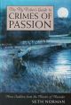 THE FLY FISHER'S GUIDE TO CRIMES OF PASSION: MORE SEDITION FROM THE MASTER OF MEANDER. By Seth Norman.