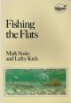 FISHING THE FLATS. By Mark Sosin and Lefty Kreh.