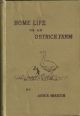 HOME LIFE ON AN OSTRICH FARM. By Annie Martin.