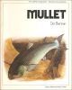 MULLET. By Des Brennan. The Osprey Anglers Series.