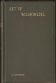 FIRST LESSONS IN THE ART OF WILDFOWLING. By Abel Chapman, F.Z.S.