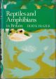 REPTILES AND AMPHIBIANS IN BRITAIN. By Deryk Frazer. New Naturalist No. 69.