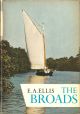 THE BROADS. By E.A. Ellis. New Naturalist No. 46.