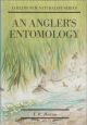 AN ANGLER'S ENTOMOLOGY. By J.R. Harris. Collins New Naturalist No. 23. Bloomsbury Books facsimile edition.