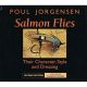 SALMON FLIES: THEIR CHARACTER, STYLE, AND DRESSING. By Poul Jorgensen. Second edition.