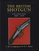 THE BRITISH SHOTGUN: VOLUME ONE 1850 - 1870. By I.M. Crudgington and D.J. Baker. Third edition.