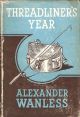 THREADLINER'S YEAR. By Alexander Wanless.