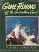 GAME FISHING OFF THE AUSTRALIAN COAST. By Athel D'Ombrain.