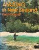 ANGLING IN NEW ZEALAND. By Keith Draper.