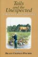 TAILS AND THE UNEXPECTED: A COLLECTION OF UNUSUAL ANGLING STORIES. Edited by Billee Chapman Pincher.