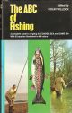 THE ABC OF FISHING: A COMPLETE GUIDE TO ANGLING FOR COARSE, SEA AND GAME FISH WITH 85 SPECIES ILLUSTRATED IN FULL COLOUR BY ERIC TENNEY. Edited by Colin Willock.