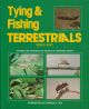 TYING AND FISHING TERRESTRIALS. By Gerald Almy.