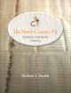 THE NORTH COUNTRY FLY: YORKSHIRE'S SOFT HACKLE TRADITION. By Robert L. Smith.