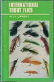 INTERNATIONAL TROUT FLIES. By W.H. Lawrie.