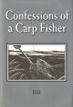 CONFESSIONS OF A CARP FISHER. By 'BB'. Illustrated by D.J. Watkins-Pitchford. Fifth edition.