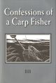 CONFESSIONS OF A CARP FISHER. By 'BB'. Illustrated by D.J. Watkins-Pitchford. Fifth edition.