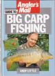 ANGLER'S MAIL GUIDE TO BIG CARP FISHING. By Andy Little. Consultant editor Roy Westwood.