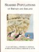 SEABIRD POPULATIONS OF BRITAIN AND IRELAND: RESULTS OF THE SEABIRD 2000 CENSUS (1998-2002). By P. Ian Mitchell, Stephen F. Newton, Norman Ratcliffe and Timothy E. Dunn. Database development and analysis by Andrew Cottam.