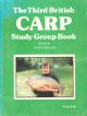 THE THIRD BRITISH CARP STUDY GROUP BOOK. Edited by Peter Mohan. A BCSG Publication.